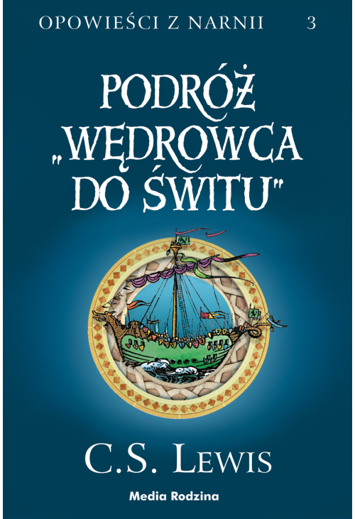 Opowieści z Narnii. Tom 3. Podróż „Wędrowca do Świtu”