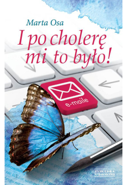 I po cholerę mi to było!