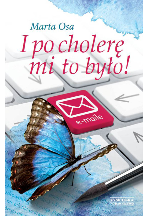 I po cholerę mi to było!