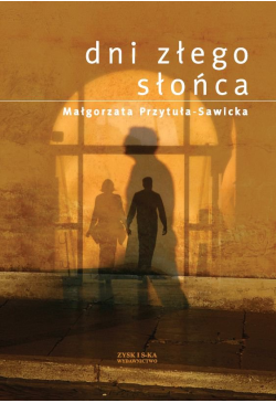 Dni złego słońca
