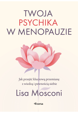 Twoja psychika w menopauzie.
