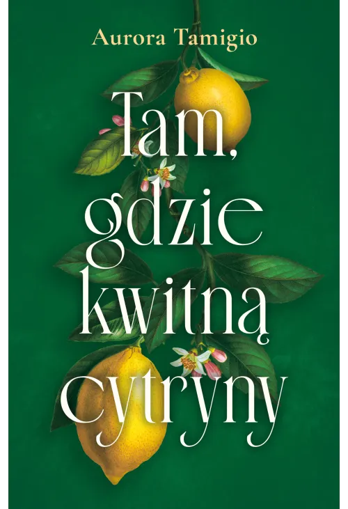 Tam, gdzie kwitną cytryny