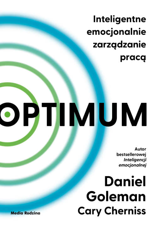 Optimum. Inteligentne emocjonalnie zarządzanie pracą
