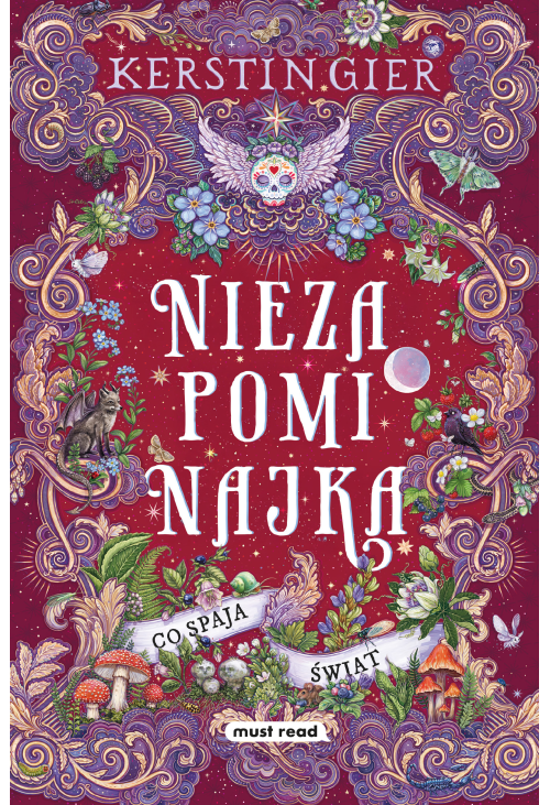 Niezapominajka. Tom III. Co spaja świat