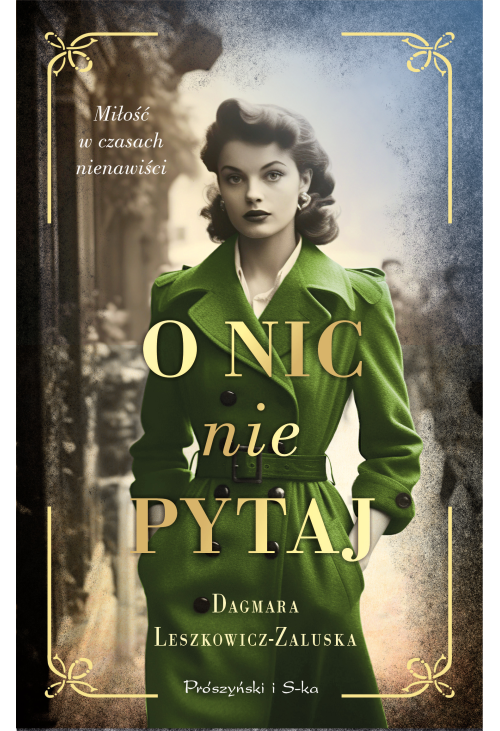 O nic nie pytaj