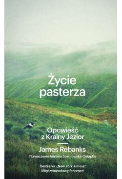 Życie pasterza. Opowieść z...