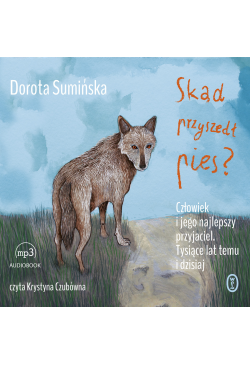 Skąd przyszedł pies?