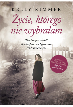 Życie, którego nie wybrałam