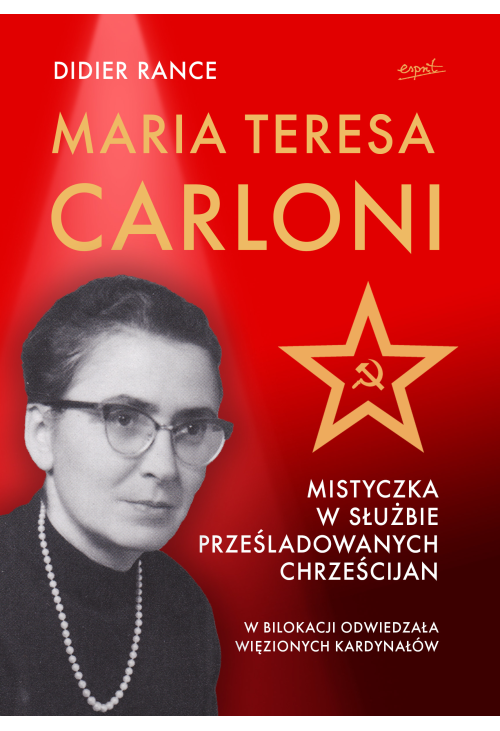 Maria Teresa Carloni: Mistyczka w służbie prześladowanych chrześcijan