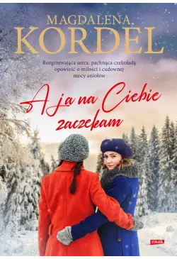 A ja na Ciebie zaczekam!