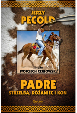 Padre, strzelba, różaniec i...