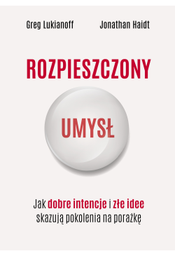Rozpieszczony umysł. Jak...