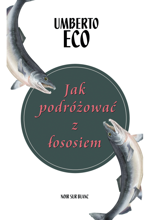 Jak podróżować z łososiem