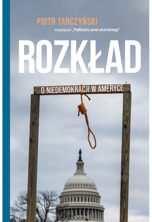 Rozkład. O niedemokracji w Ameryce