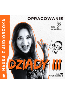 Dziady cz. III – lektura z...