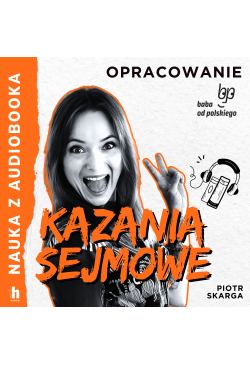 Kazania sejmowe – lektura z...