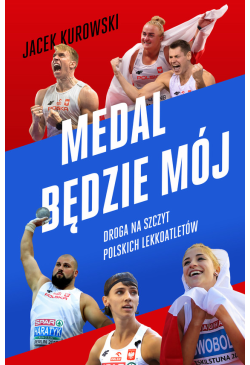 Medal będzie mój. Droga na...