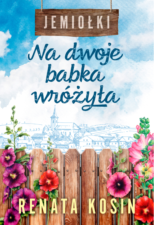 Na dwoje babka wróżyła