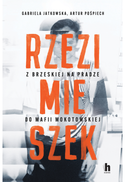 Rzezimieszek. Z Brzeskiej...