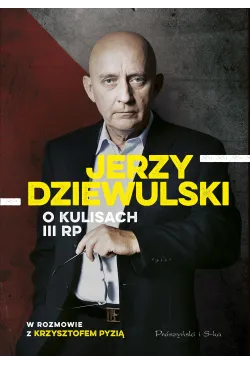 Jerzy Dziewulski o kulisach...
