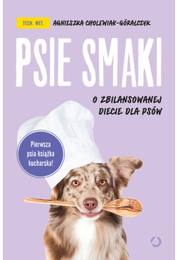 Psie smaki. O zbilansowanej...