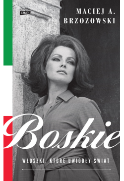 Boskie. Włoszki, które...