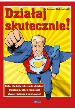 Działaj skutecznie!