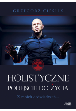 Holistyczne podejście do życia