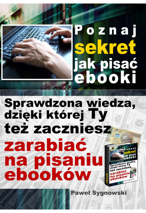 Poznaj sekret jak pisać ebooki