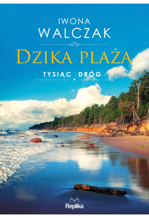 Dzika plaża. Tysiąc dróg