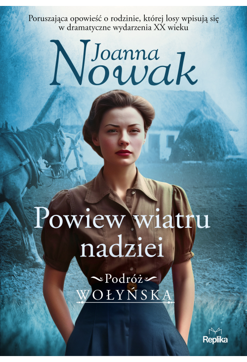 Powiew wiatru nadziei. Podróż wołyńska tom 5