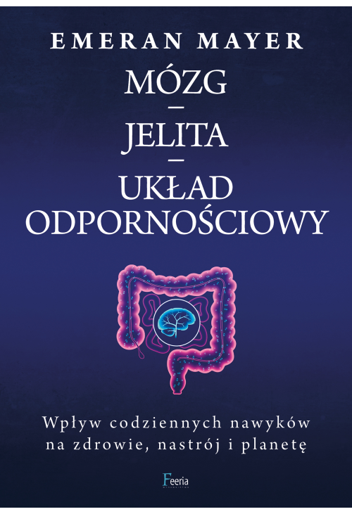 Mózg – jelita – układ odpornościowy