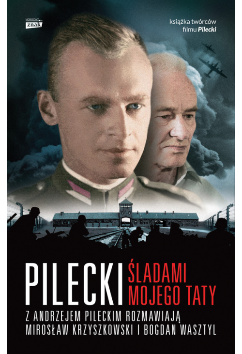 Pilecki. Śladami mojego taty