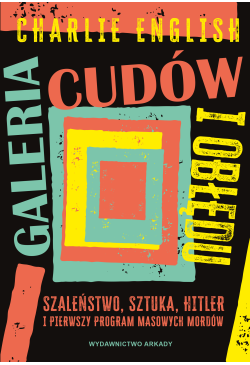 Galeria cudów i obłędu....