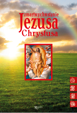 Zmartwychwstanie Jezusa...
