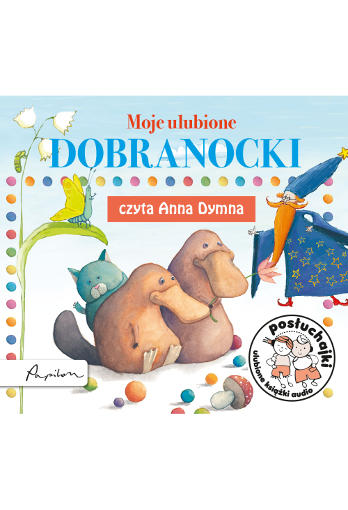 Posłuchajki. Moje ulubione dobranocki