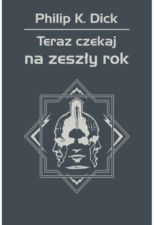 Teraz czekaj na zeszły rok