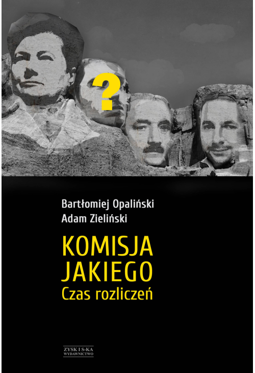 Komisja Jakiego. Czas rozliczeń