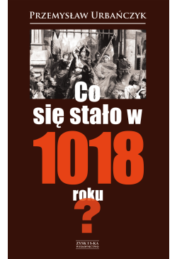 Co się stało w 1018 roku?