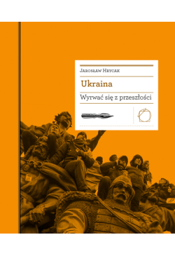 Ukraina. Wyrwać się z...