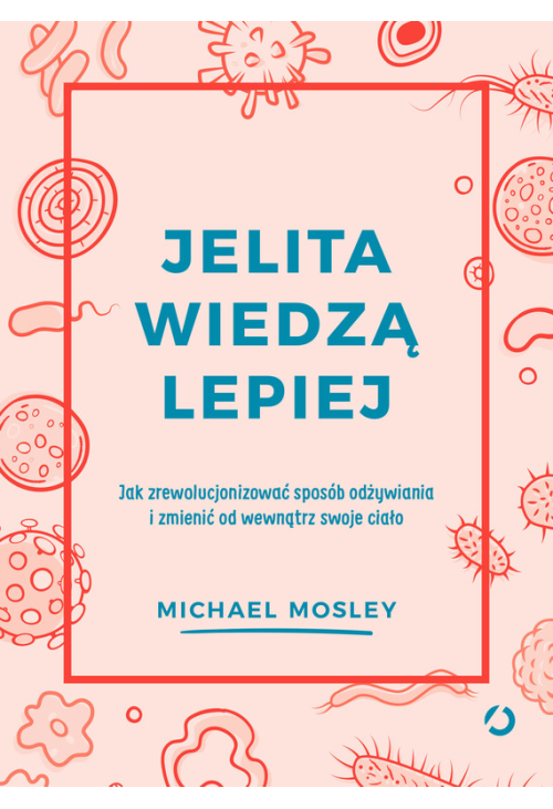 Jelita wiedzą lepiej