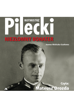 Rotmistrz Pilecki....