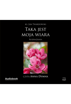 Taka jest moja wiara