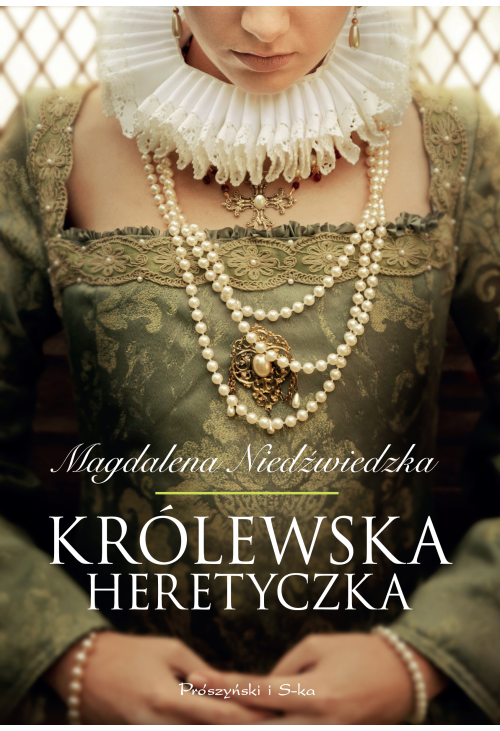 Królewska heretyczka