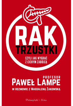 Rak trzustki, czyli jak...