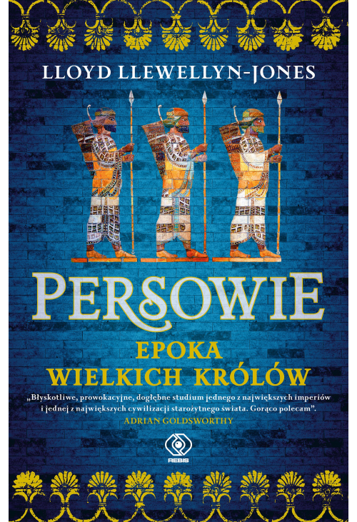 Persowie. Epoka Wielkich Królów