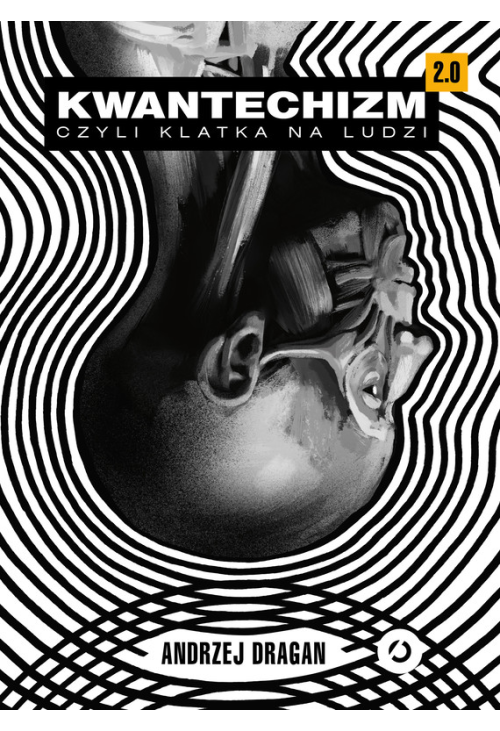 Kwantechizm 2.0, czyli klatka na ludzi