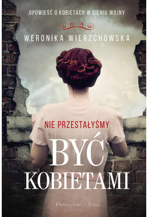Nie przestałyśmy być kobietami
