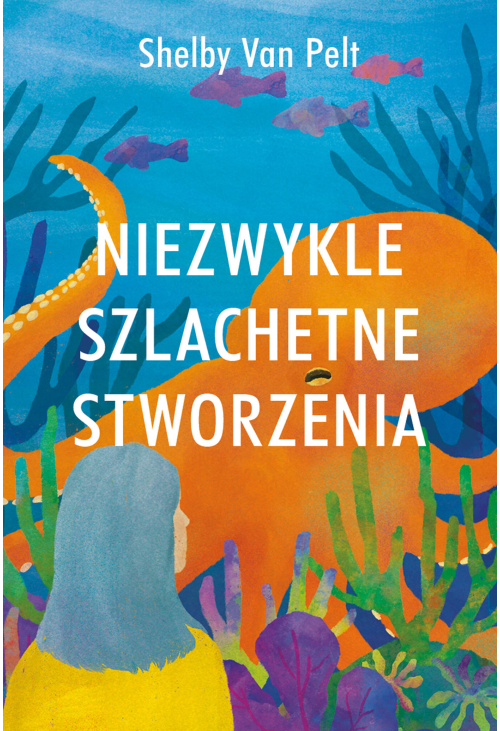 Niezwykle szlachetne stworzenia