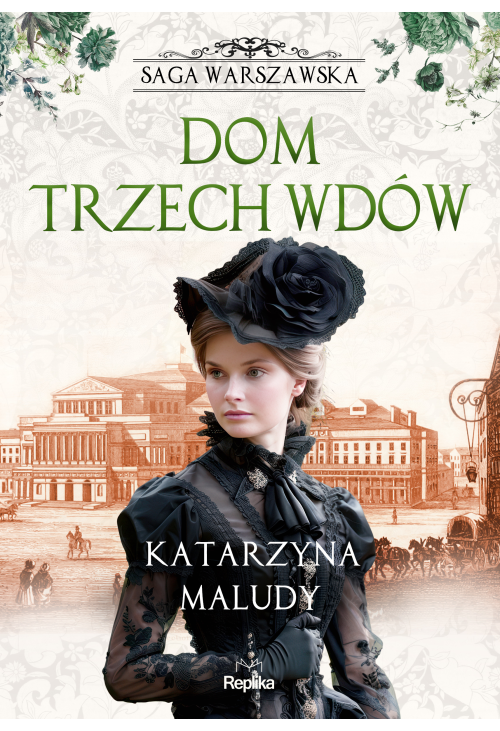Dom trzech wdów. Saga warszawska